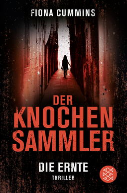 Buchcover von Der Knochensammler - Die Ernte: Thriller von Fiona Cummins