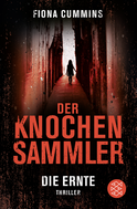 Buchcover von Der Knochensammler - Die Ernte: Thriller von Fiona Cummins