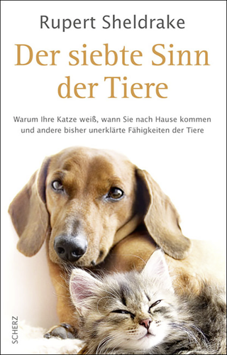 Buchcover von Der siebte Sinn der Tiere: Warum Ihre Katze weiß, wann Sie nach Hause kommen, und andere bisher unerklärte Fähigkeiten der Tiere