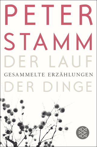 Buchcover von Der Lauf der Dinge: Gesammelte Erzählungen