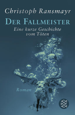 Buchcover von Der Fallmeister: Eine kurze Geschichte vom Töten von Christoph Ransmayr