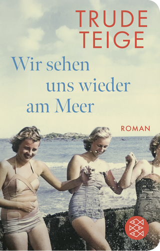 Buchcover von Wir sehen uns wieder am Meer: Roman