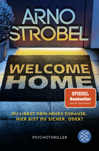 Buchcover von Welcome Home – Du liebst dein neues Zuhause. Hier bist du sicher. Oder?: Psychothriller