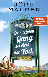 Buchcover von Den letzten Gang serviert der Tod: Alpenkrimi von Jörg Maurer