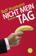 Buchcover von Nicht mein Tag: Roman von Ralf Husmann