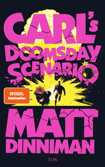 Buchcover von Carl's Doomsday Scenario: Nach der Katastrophe ist vor der Katastrophe von Matt Dinniman