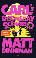 Buchcover von Carl's Doomsday Scenario: Nach der Katastrophe ist vor der Katastrophe von Matt Dinniman