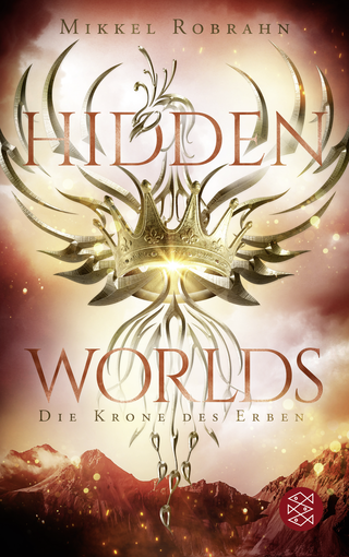 Buchcover von Hidden Worlds 2 – Die Krone des Erben