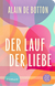 Buchcover von Der Lauf der Liebe: Roman von Alain de Botton
