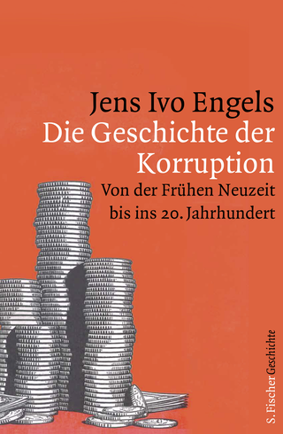Buchcover von Die Geschichte der Korruption: Von der Frühen Neuzeit bis ins 20. Jahrhundert