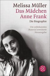 Buchcover von Das Mädchen Anne Frank: Die Biographie von Melissa Müller