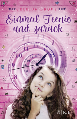 Buchcover von Einmal Teenie und zurück von Jessica Brody