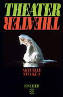 Buchcover von Theater Theater 03: Aktuelle Stücke 3 von Herbert Achternbusch, Wolfgang Maria Bauer, Oliver Czeslik, Gundi Ellert, Jan Fabre, Alexander Müller-Elmau, Michael Ondaatje, Hansjörg Schertenleib, Florian Felix Weyh