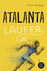 Buchcover von Atalanta Läufer_in von Lilly Axster