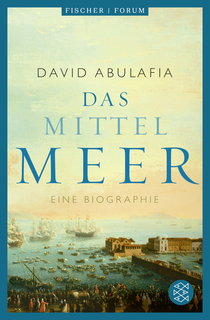 Buchcover von Das Mittelmeer: Eine Biographie von David Abulafia