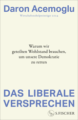 Buchcover von Das liberale Versprechen: Warum wir geteilten Wohlstand brauchen, um unsere Demokratie zu retten von Heike Maillard