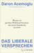 Buchcover von Das liberale Versprechen: Warum wir geteilten Wohlstand brauchen, um unsere Demokratie zu retten von Daron Acemoglu