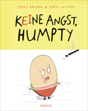 Buchcover von Keine Angst, Humpty! von Ziggy Hanaor