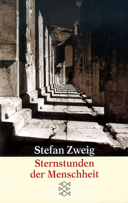 Buchcover von Sternstunden der Menschheit: Vierzehn historische Miniaturen von Stefan Zweig