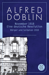 Buchcover von November 1918: Eine deutsche Revolution. Erzählwerk in drei Teilen. Erster Teil: Bürger und Soldaten 1918 von Alfred Döblin