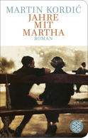 Buchcover von Jahre mit Martha: Roman von Martin Kordić