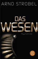 Buchcover von Das Wesen: Psychothriller von Arno Strobel