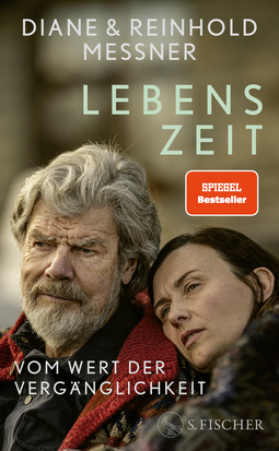 Buchcover von Lifetime: On the Value of Mortality: Vom Wert der Vergänglichkeit von Diane Messner, Reinhold Messner