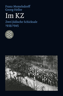Buchcover von Im KZ: Zwei jüdische Schicksale 1938/1945 von Franz Memelsdorff, Georg Heller