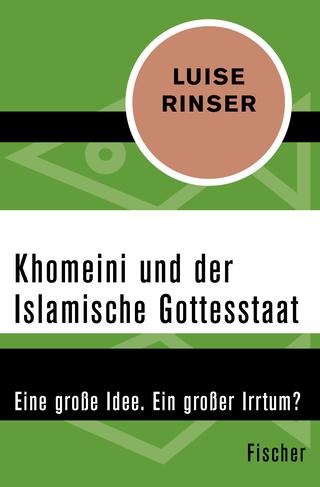 Buchcover von Khomeini und der Islamische Gottesstaat: Eine große Idee. Ein großer Irrtum?