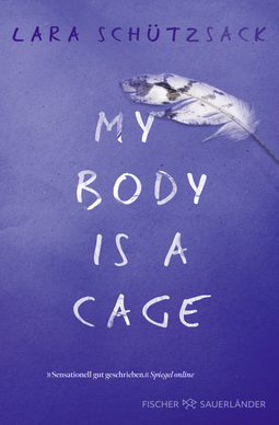 Buchcover von My Body is a Cage von Lara Schützsack