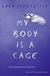 Buchcover von My Body is a Cage von Lara Schützsack
