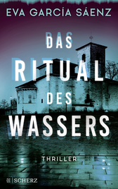 Buchcover von Das Ritual des Wassers: Thriller von Eva García Sáenz