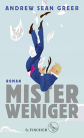 Buchcover von Mister Weniger: Roman von Andrew Sean Greer