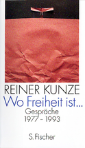Buchcover von Wo Freiheit ist ...: Gespräche 1977 - 1993 von Reiner Kunze