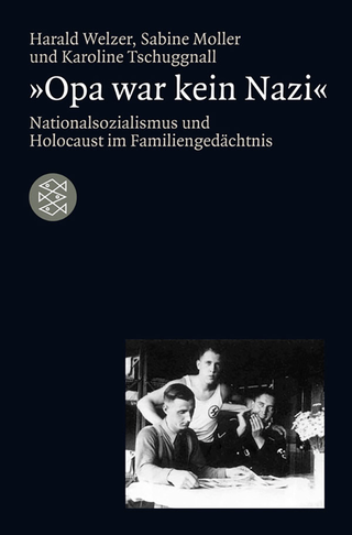 Buchcover von »Opa war kein Nazi«: Nationalsozialismus und Holocaust im Familiengedächtnis