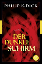 Buchcover von Der dunkle Schirm: Roman von Philip K. Dick