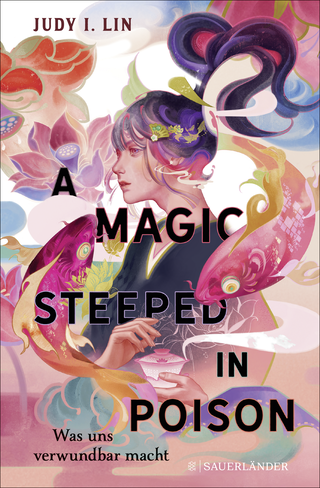 Buchcover von A Magic Steeped in Poison – Was uns verwundbar macht: Band 1
