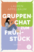 Buchcover von Gruppenchat zum Frühstück von Lauren Appelbaum