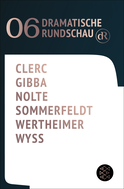 Buchcover von Dramatische Rundschau 06 von Anaïs Clerc, Lamin Leroy Gibba, Jakob Nolte, Lisa Sommerfeldt, Guido Wertheimer, Leo Lorena Wyss