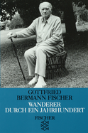 Buchcover von Wanderer durch ein Jahrhundert: Erlebtes und Erfahrenes von Gottfried Bermann Fischer