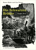Buchcover von Die Schwarzen Brüder: Eine Graphic Novel von Lisa Tetzner, Hannes Binder