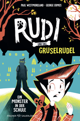 Buchcover von Rudi und das Gruselrudel − Ein Monster in der Schule von Paul Westmoreland
