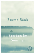 Buchcover von Sterben im Sommer von Zsuzsa Bánk