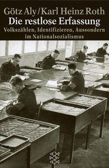 Buchcover von Die restlose Erfassung: Volkszählen, Identifizieren, Aussondern im Nationalsozialismus von Karl Heinz Roth