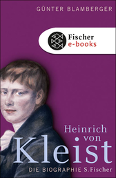 Buchcover von Heinrich von Kleist: Biographie von Günter Blamberger