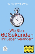 Buchcover von Wie Sie in 60 Sekunden Ihr Leben verändern von Richard Wiseman