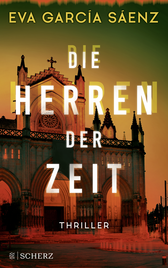 Buchcover von Die Herren der Zeit: Thriller von Eva García Sáenz
