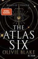 Buchcover von The Atlas Six: Wissen ist tödlich von Olivie Blake