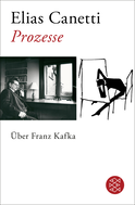 Buchcover von Prozesse. Über Franz Kafka von Elias Canetti
