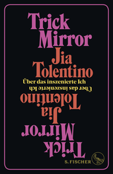 Buchcover von Trick Mirror: Über das inszenierte Ich von Margarita Ruppel